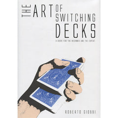 The Art Of Switching Decks By Roberto Giobbi