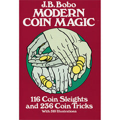 Bobo's Modern Coin Magic Book, Dover Edition By J.B. Bobo