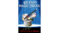 42 Easy Magic Tricks by Wolfgang Riebe eBook DOWNLOAD