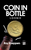 Coin in Bottle (Loonie)