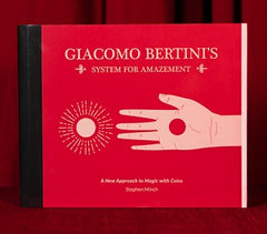 Giacomo Bertini's System for Amazement (Written by Stephen Minch)