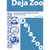 Deja Zoo by Samuel Patrick Smith