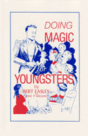 Doing Magic For Youngsters Book By Bert Easley And Eric P. Wilson