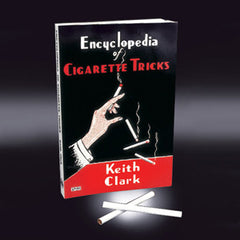 Encyclopedia Of Cigarette Tricks By Keith Clark