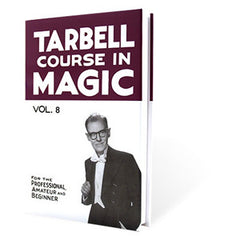 Tarbell Course In Magic, Volume 8