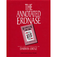 The Annotated Erdnase By Darwin Ortiz And Mike Caveney